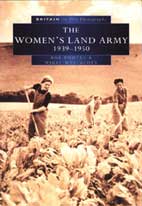 The Women Land Army 1939 - 1950